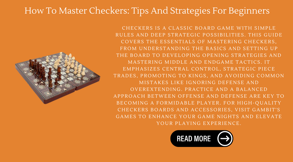 How To Master Checkers: Tips And Strategies For Beginners