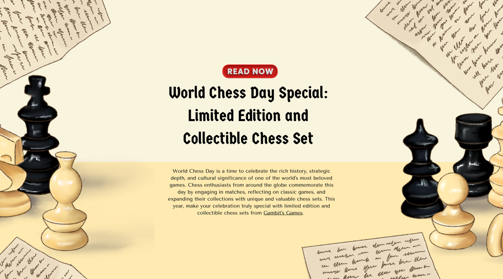 World Chess Day Special: Limited Edition and Collectible Chess Set