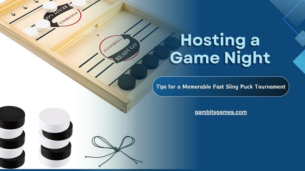 Hosting a Game Night: Tips for a Memorable Fast Sling Puck Tournament