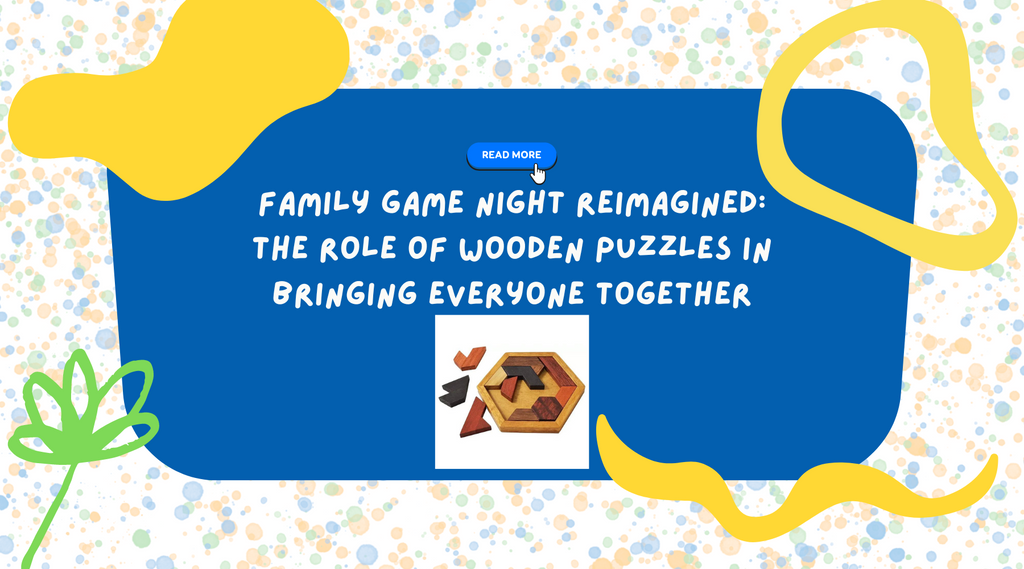 Family Game Night Reimagined: The Role of Wooden Puzzles in Bringing Everyone Together