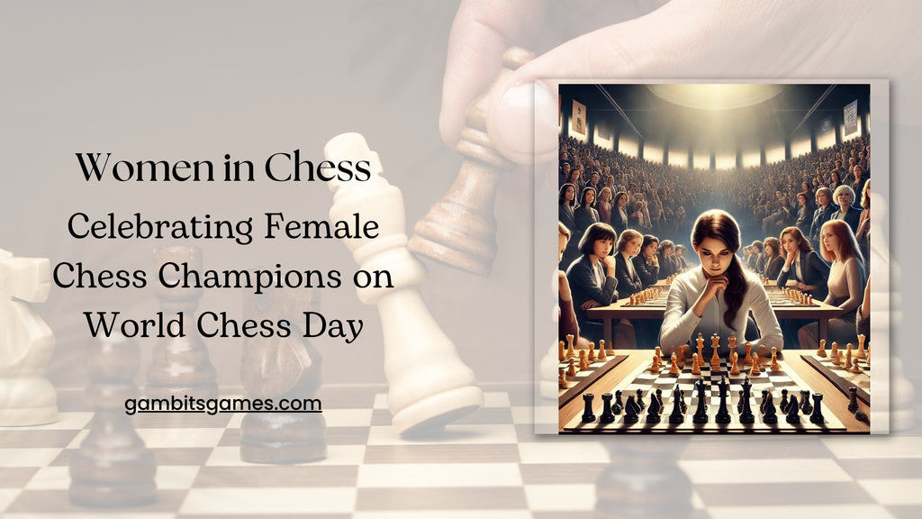 Women in Chess: Celebrating Female Chess Champions on World Chess Day