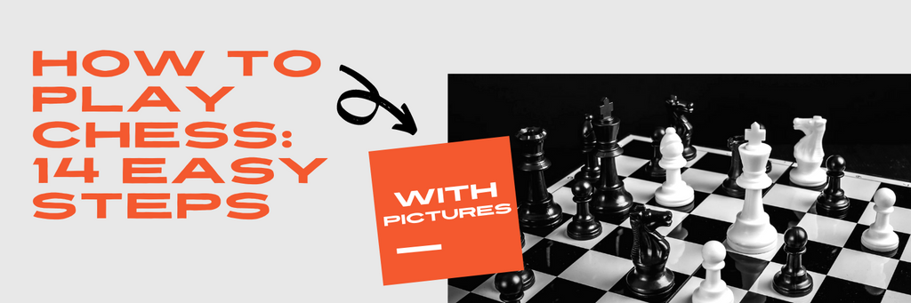 How to Play Chess : 14 Easy Steps (with Pictures)